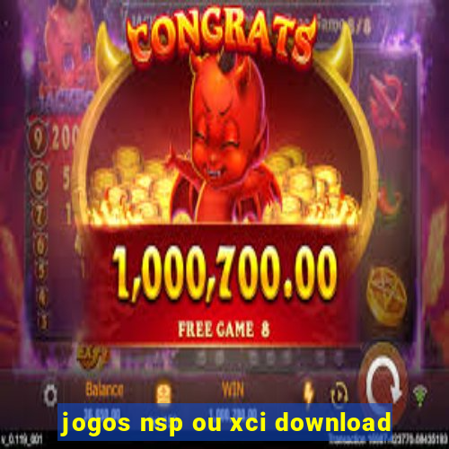 jogos nsp ou xci download